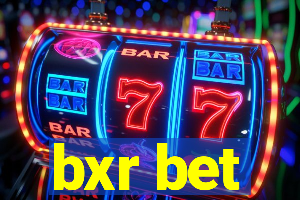 bxr bet